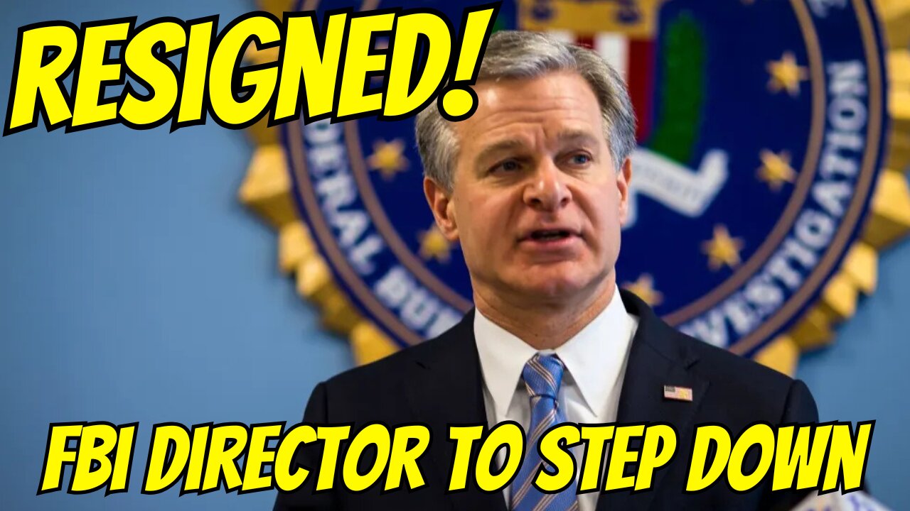 BREAKING NEWS: FBI Director RESIGNS