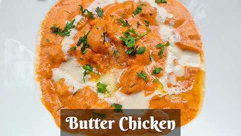 Butter Chicken | কিভাবে তৈরি করবেন সেরা বাটার চিকেন | The Creamiest Chicken Butter Masala Recipe