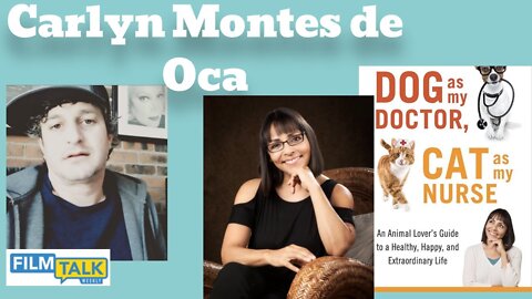 Dog as My Doctor Cat as My Nurse with best-selling author Carlyn Montes de Oca