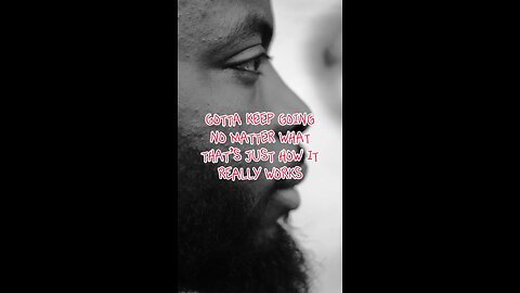 Gotta Keep Going #dayodman #motivation #eeyayyahh #motivationalspeaker #positivity