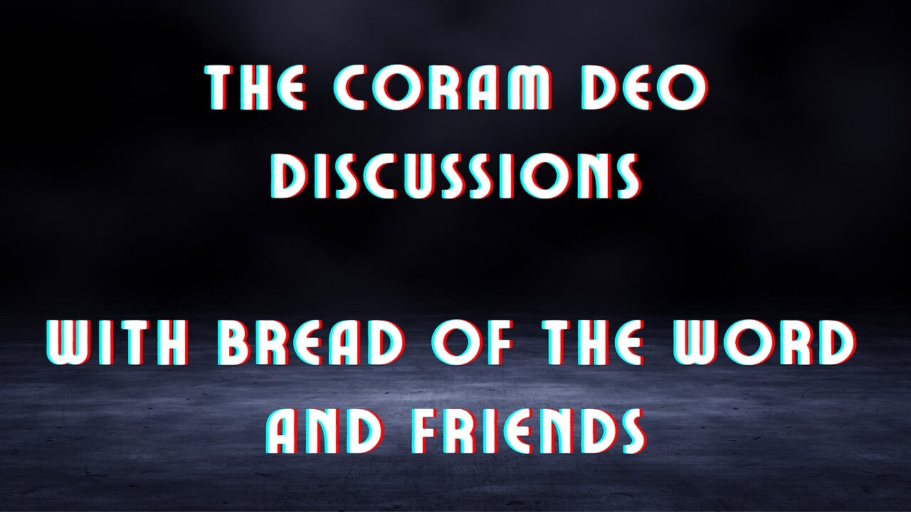 A Coram Deo Discussion - Stories and Storytelling in the Christian Life
