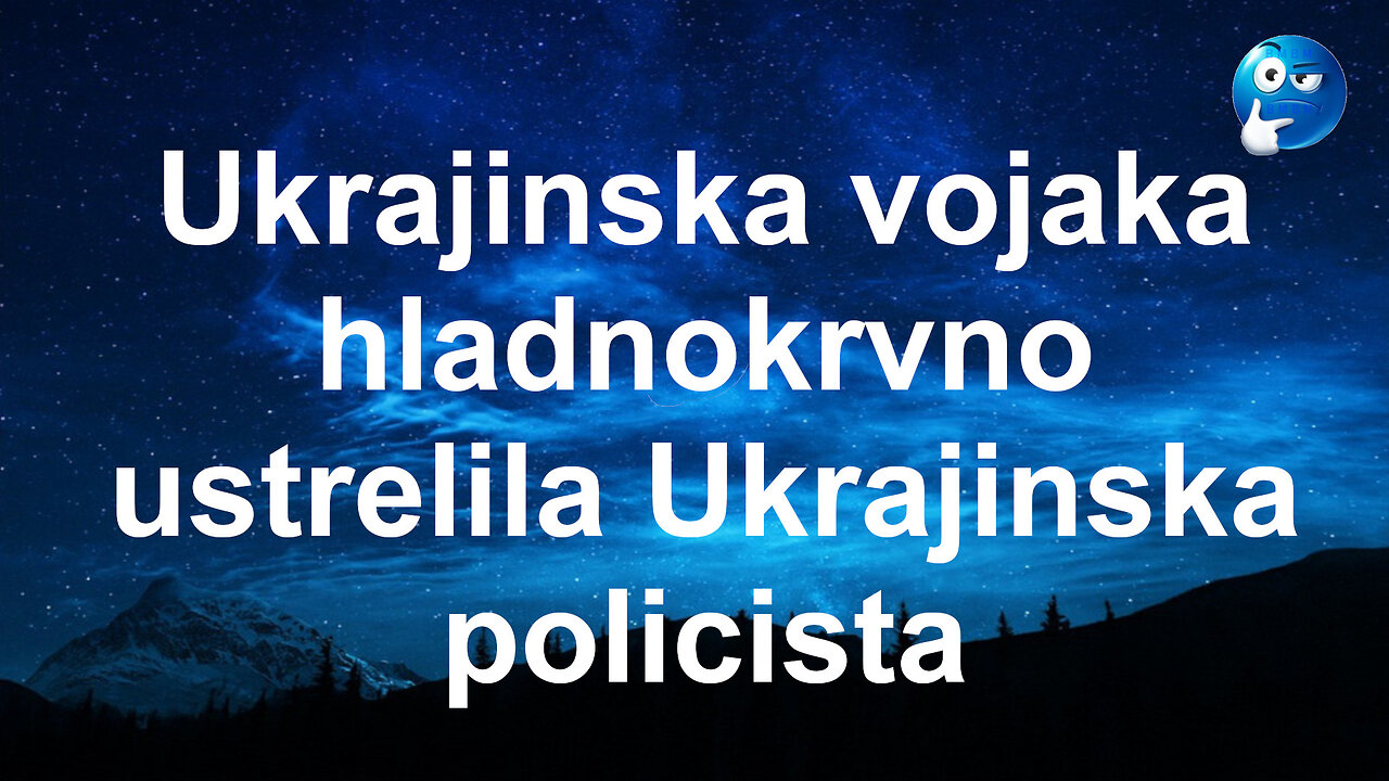 Ukrajinska vojaka hladnokrvno ustrelila Ukrajinska policista