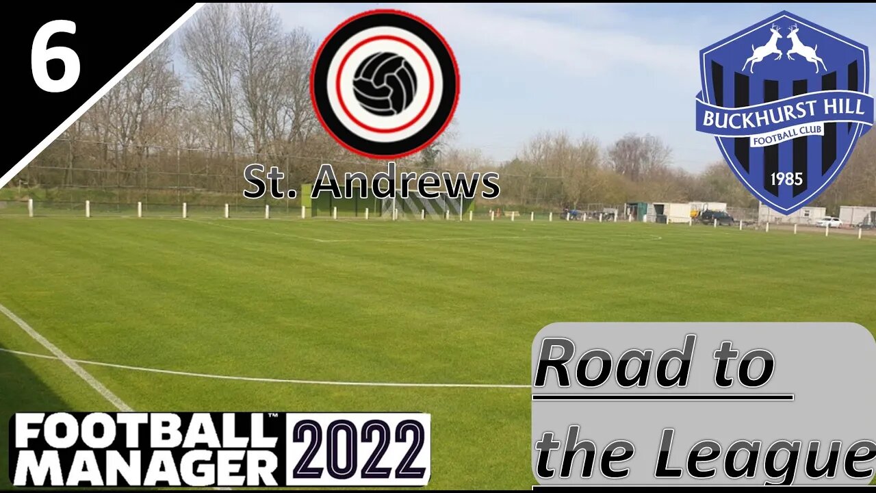 Sacked From St. Andrews...Buckhurst takes Our Call l Road to the League FM22 l Part 6