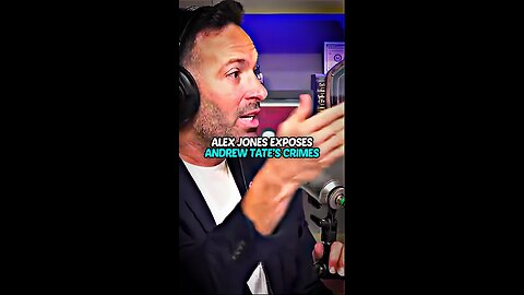 Alex Jones EXPOSES Andrew Tate's most HEINOUS crimes! You are NOT ALLOWED to do this!
