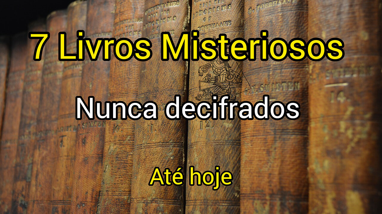 7 Livros Misteriosos Nunca decifrados Até hoje!