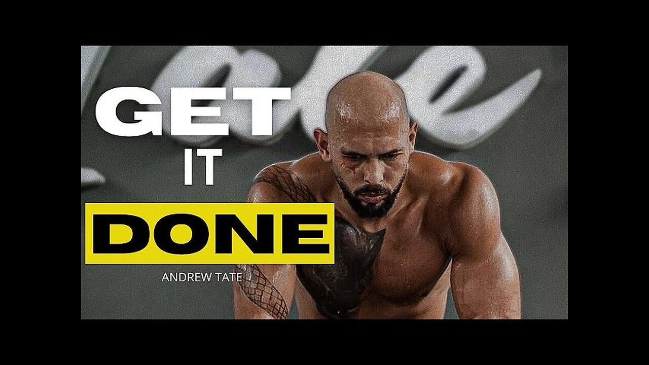 Get it Done | by Andrew Tate