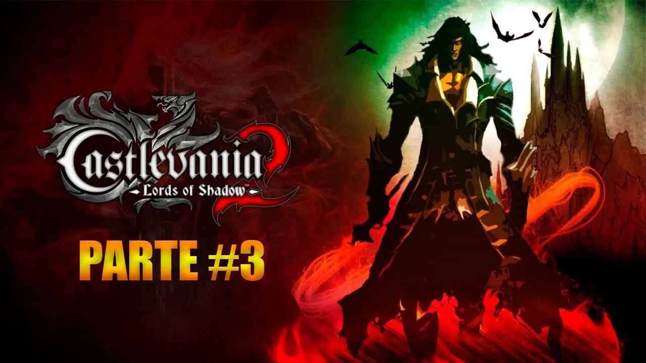 Castlevania Lords Of Shadow 2 - [Parte 3] - Dificuldade Senhor Das Sombras - PT-BR - 60Fps - [HD]