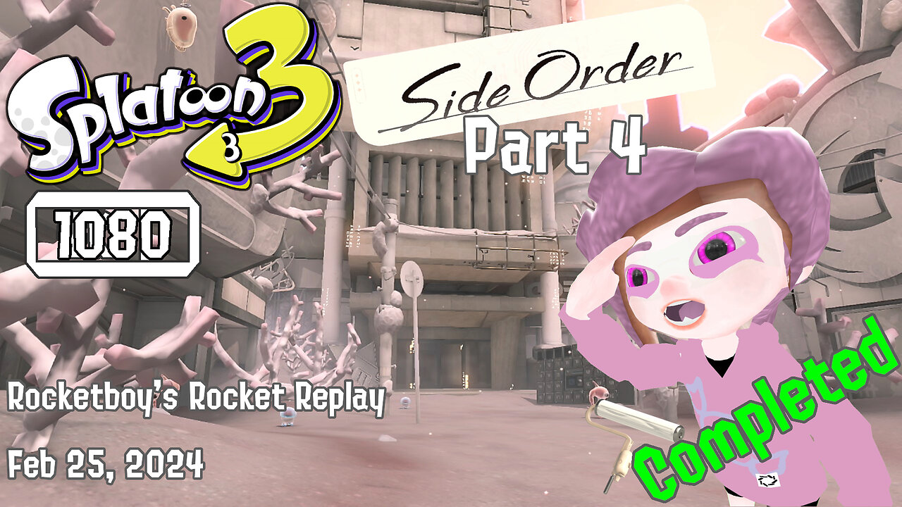 RRR Feb 25, 2024 Splatoon 3 Side Order (Part 4) Roller Completed