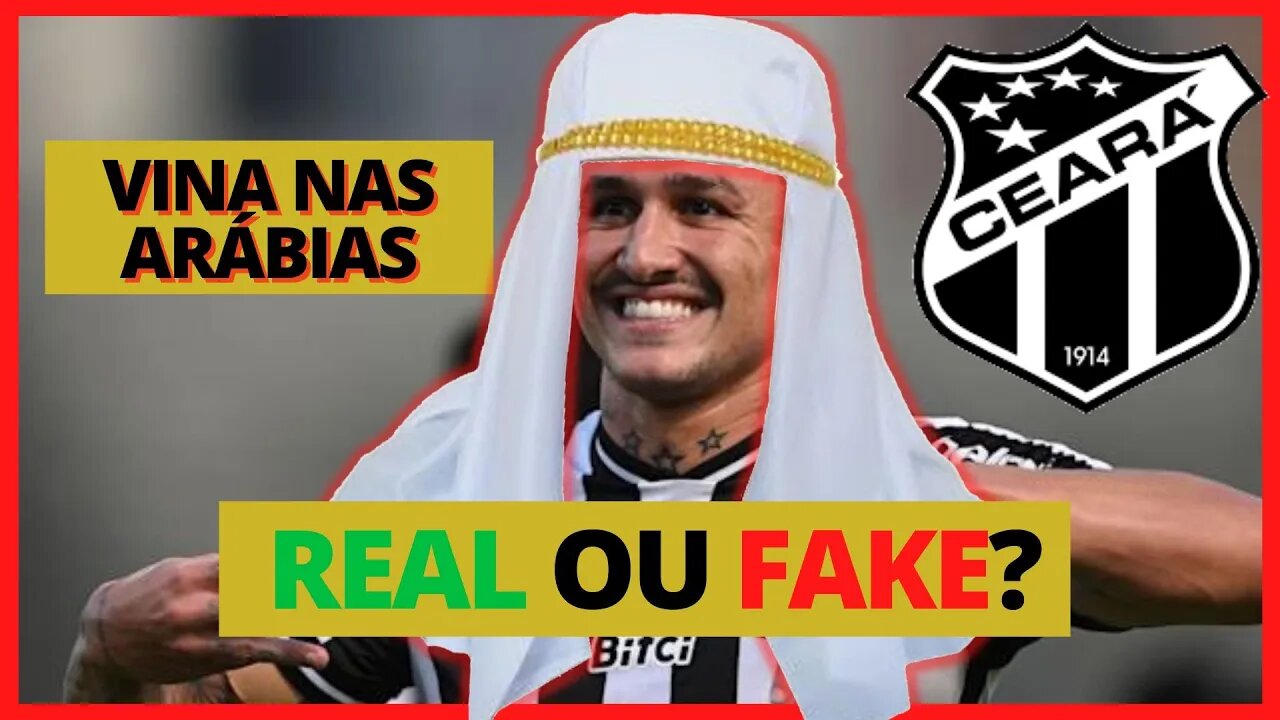 REAL OU FAKE? VINA DEIXANDO O CEARÁ PARA JOGAR NO EXTERIOR - NOTÍCIAS DO CEARÁ