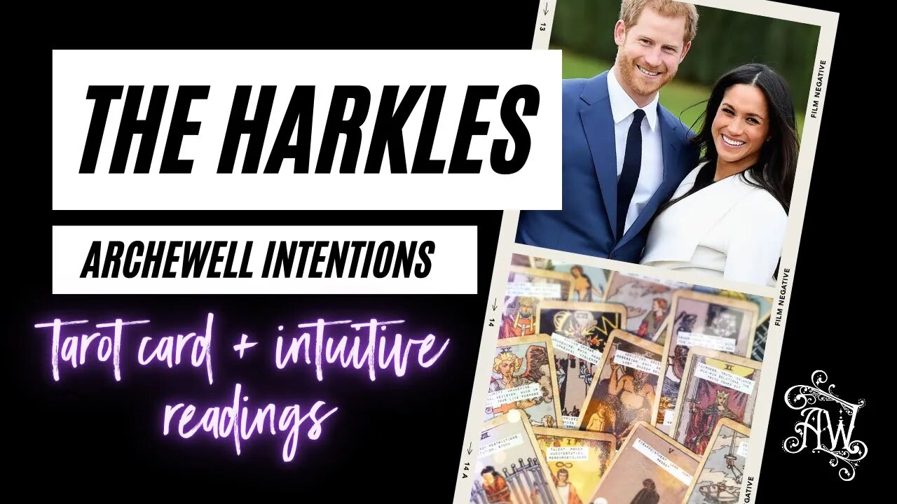 Meghan and Harry + Archewell Psychic Reading