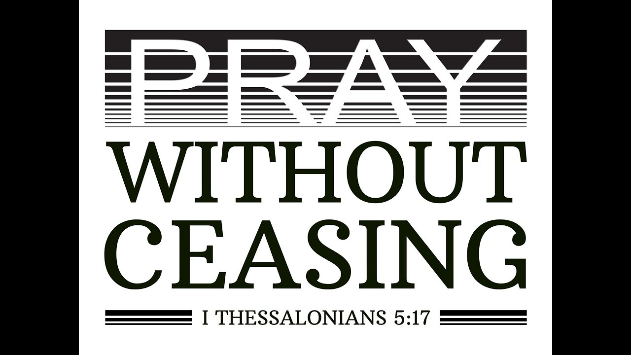 PRAY WITHOUT CEASING