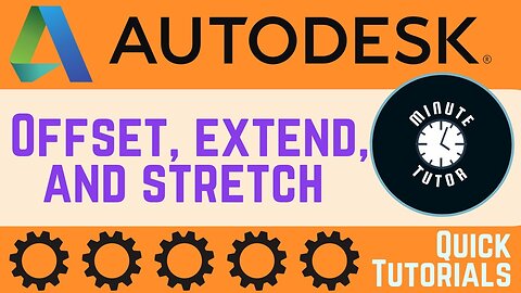 Offset, Extend, and. Stretch (Autodesk)