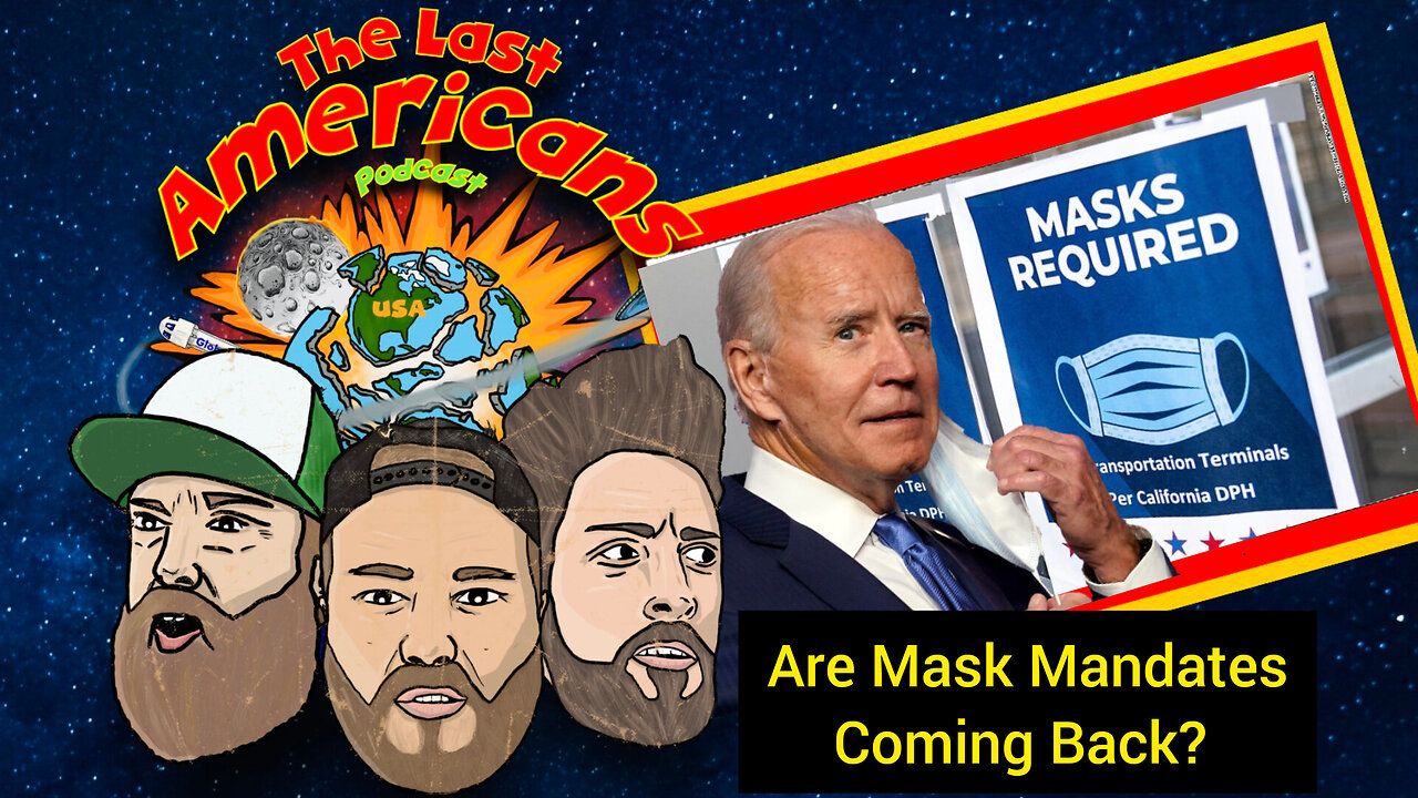 Are Mask Mandates Coming Back? (Ep. 36)