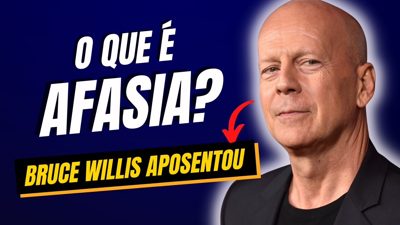 AFASIA: CONHEÇA A DOENÇA QUE FEZ BRUCE WILLIS PAUSAR CARREIRA