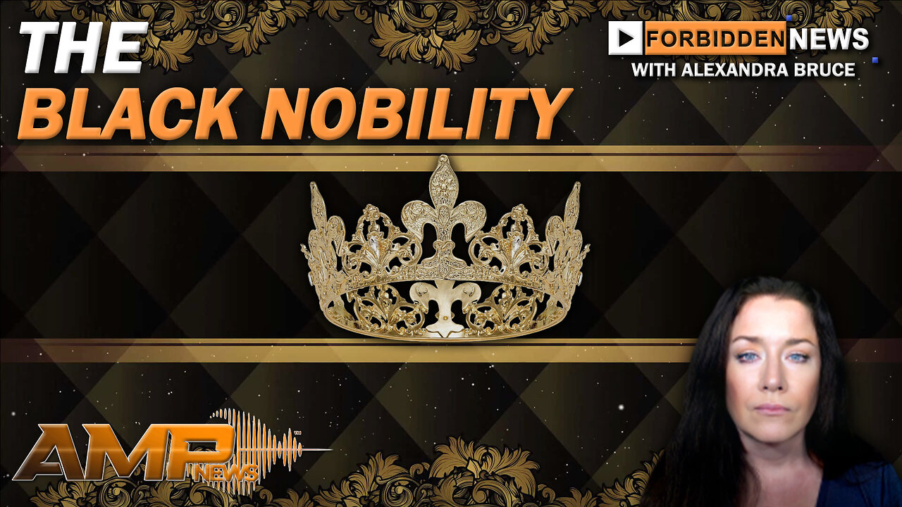 THE BLACK NOBILITY | Forbidden News Ep. 65