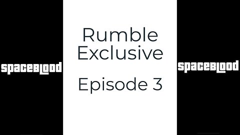 Rumble Exclusive Part 3