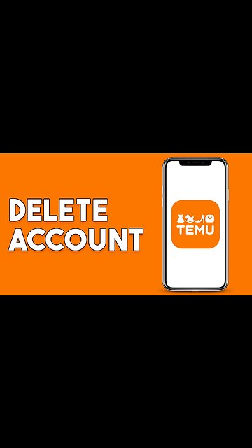 How To Delete Temu Account - Full Guide