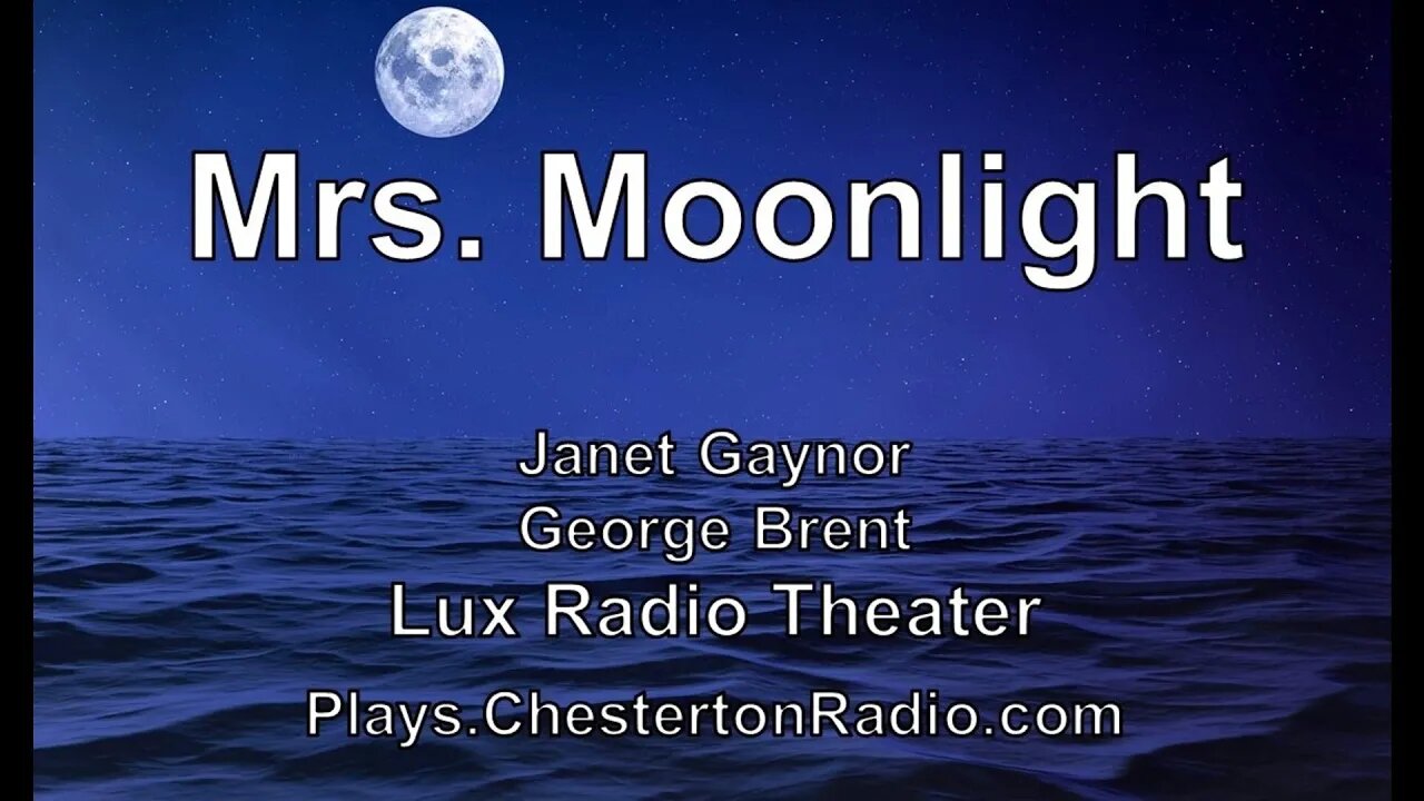 Mrs. Moonlight - Janet Gaynor - George Brent - Lux Radio Theater