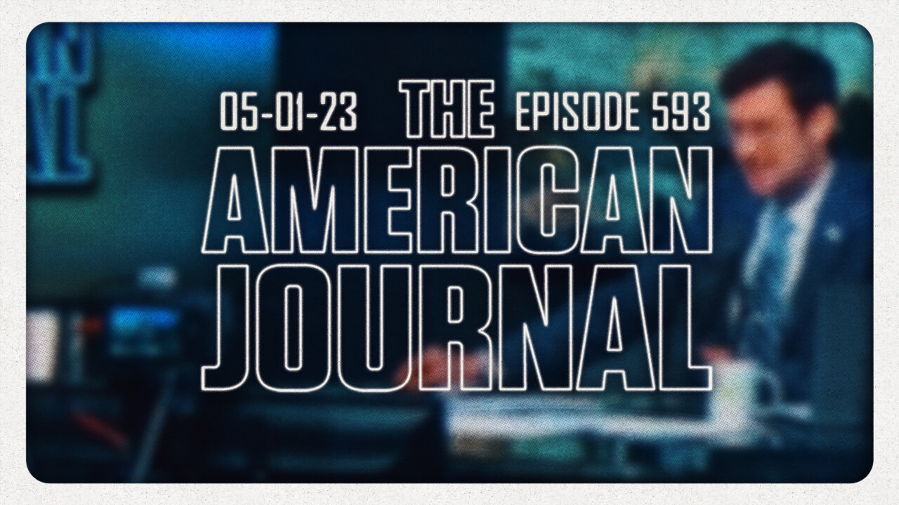 The American Journal - FULL SHOW - 05/01/2023