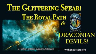 THE GLITTERING SPEAR, THE ROYAL PATH & DRACONIAN DEVILS