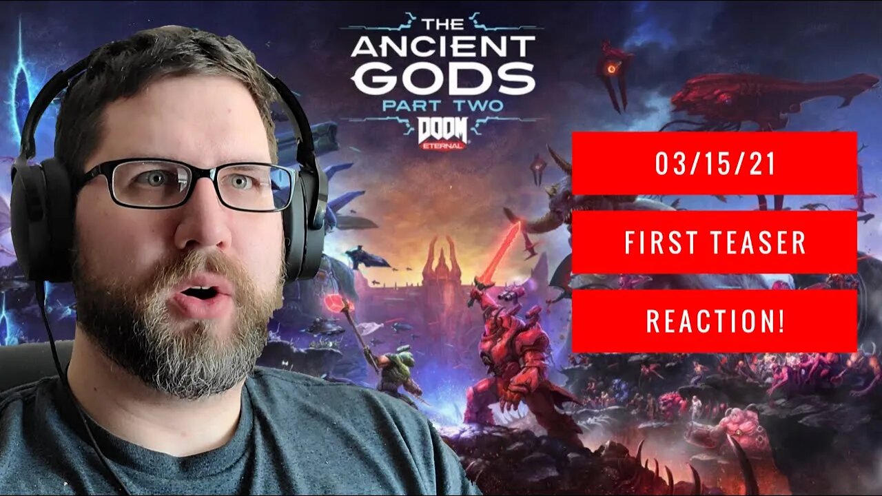 Teaser Reaction! Doom Eternal: The Ancient Gods Part 2