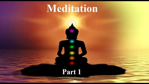 Meditation, part 1. New audio. (Metaphysics of the Gods)