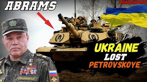 It's a Turning Point In The WAR: Russian Army Captured PETROVSKOYE and Forced ABRAMS Tanks To FLEE