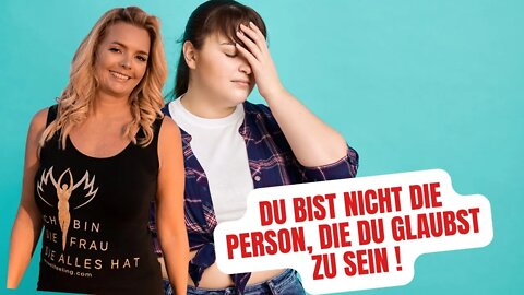 Du bist nicht die Person, die du glaubst zu sein(die Erlösung von all deinen Problemen)