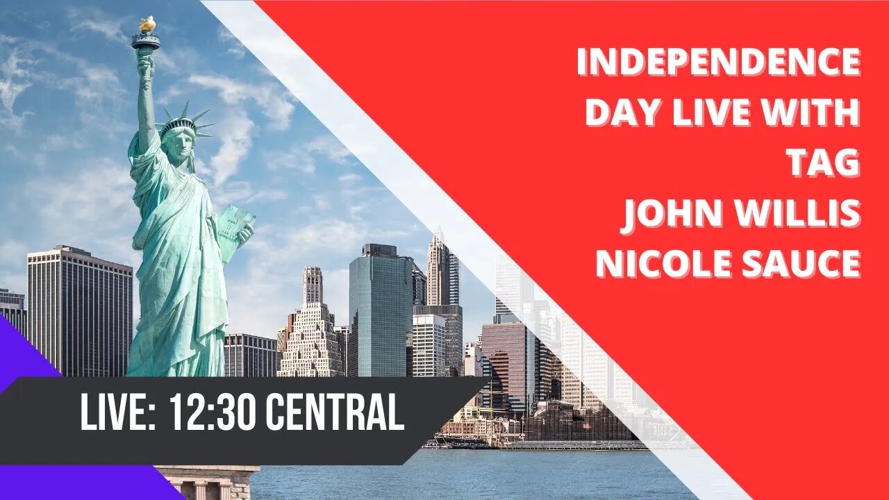 Independence Day Live with Tag, John Willis and Nicole Sauce