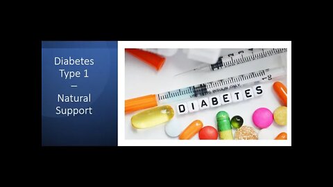 Type 1 Diabetes - Natural Treatment