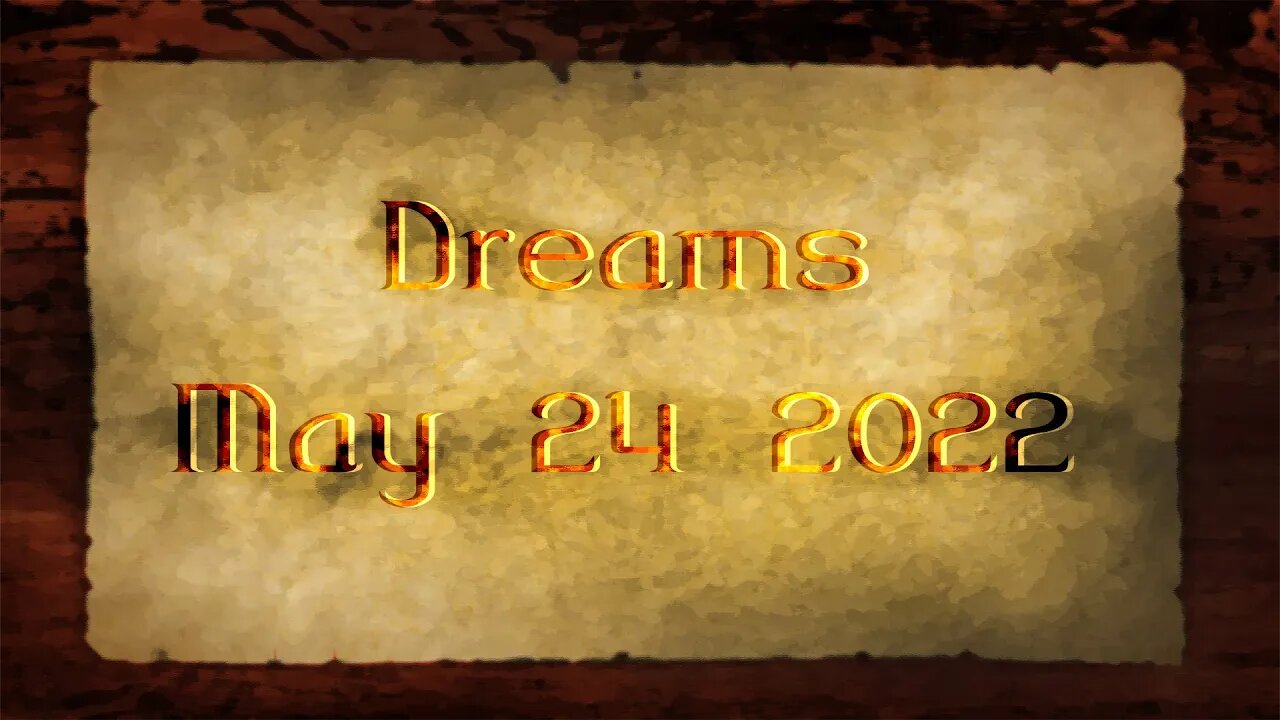 Rapture - Dreams - May 24 2022