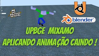 UPBGE MIXAMO APLICANDO ANIMAÇÃO CAINDO !