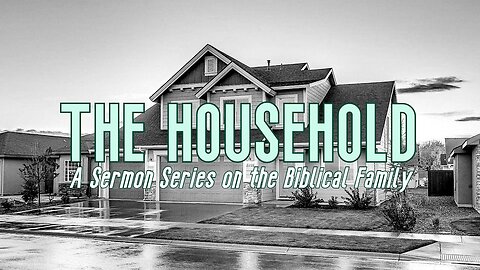 The Household (Part 1): Husbands