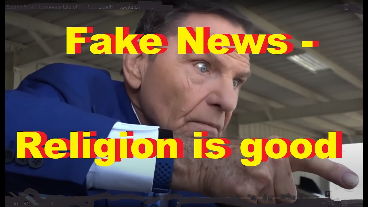 Fake News - Religion is good