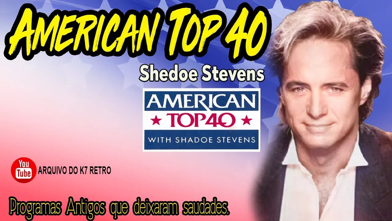 AMERICAM TOP 40 - Shedoe Stevens