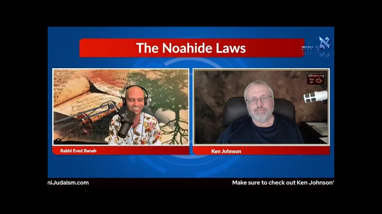 Discussion with Ken Johnson on the Laws of B'nei Noach