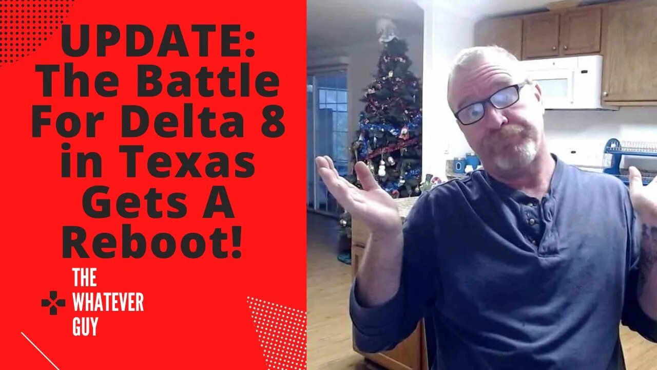 UPDATE: The Battle For Delta 8 in Texas Gets A Reboot!