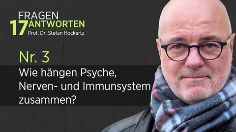 Zusammenhang von Psyche Nerven und Immunsystem - Prof. Dr. Stefan Hockertz