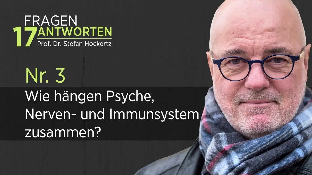 Zusammenhang von Psyche Nerven und Immunsystem - Prof. Dr. Stefan Hockertz