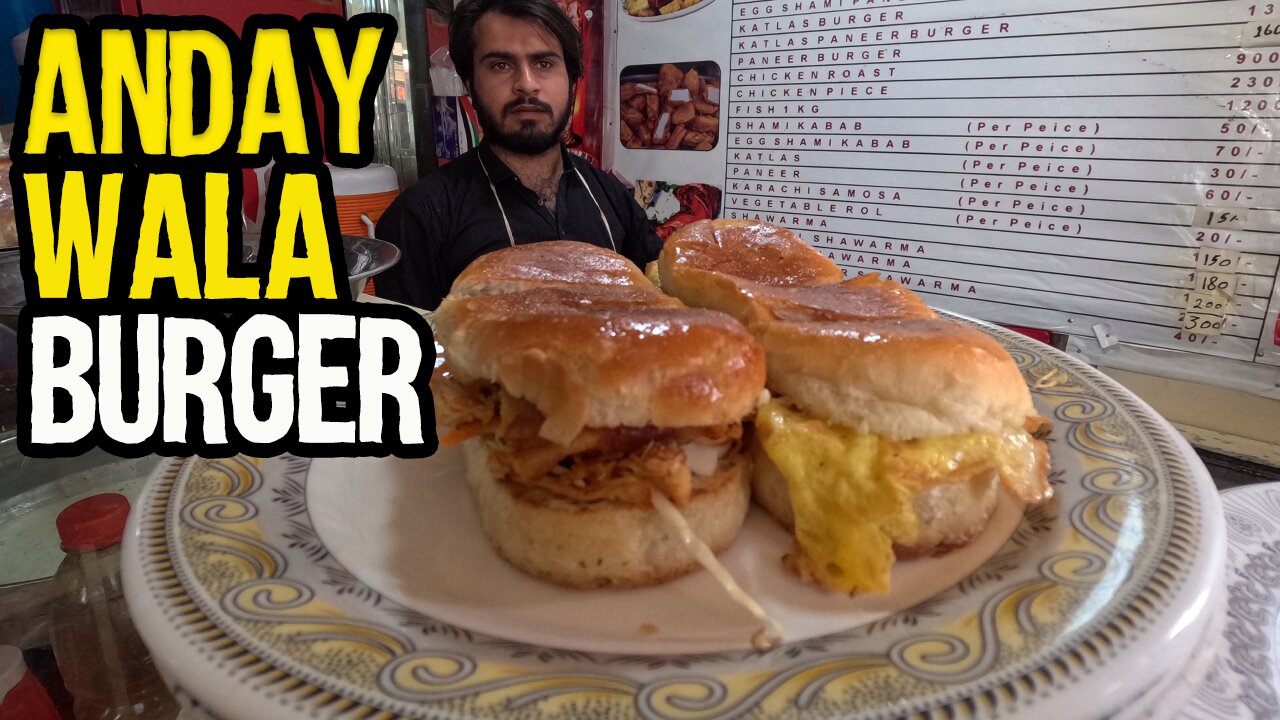 Anday Wala Burger-Street Food of Pakistan | Iqbal Burger Peshawar