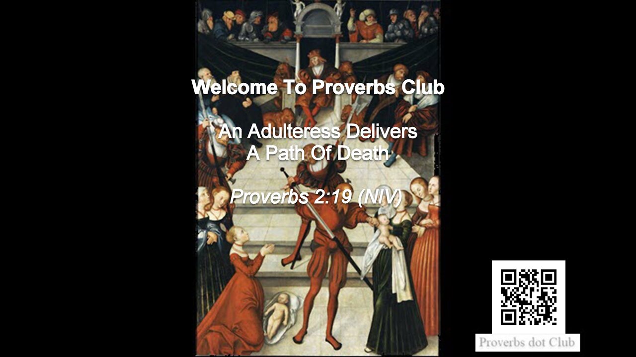 An Adulteress Delivers A Path Of Death - Proverbs 2:19