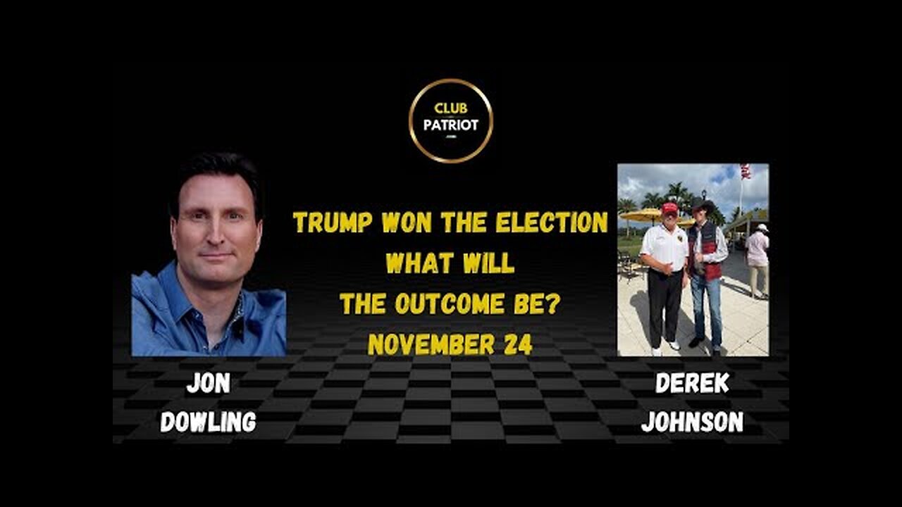 Jon Dowling & Derek Johnson Trump Won The Election November 2024