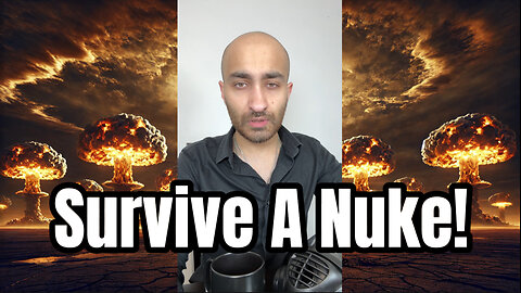 How To Survive A Nuclear Attack
