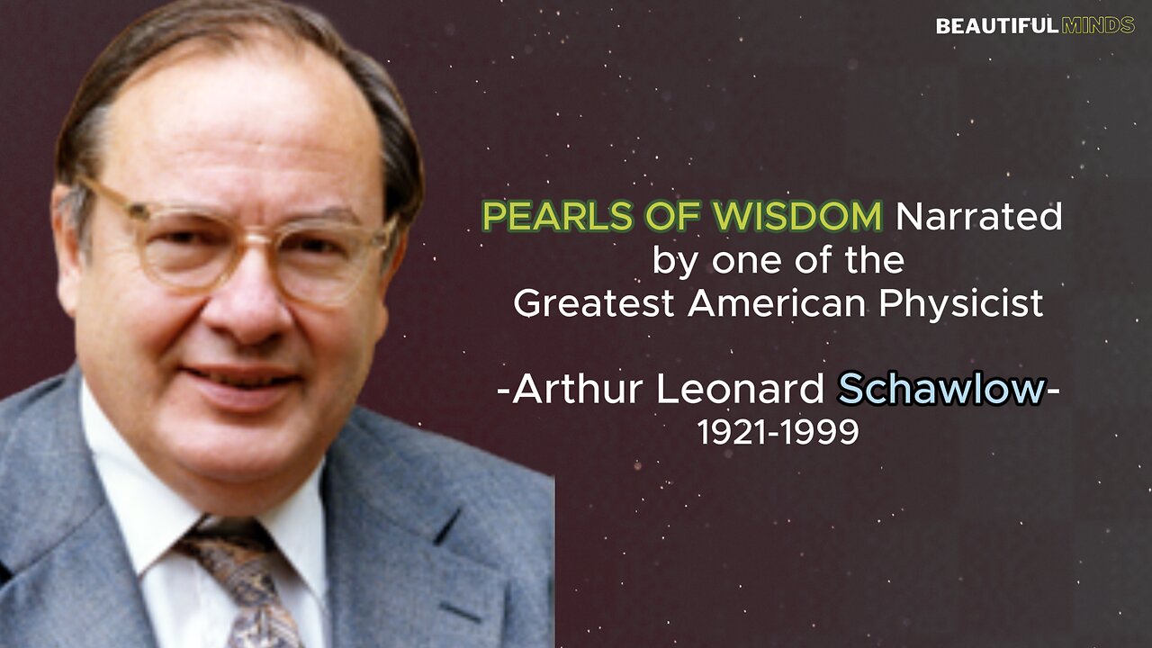 Famous Quotes |Arthur Leonard Schawlow|