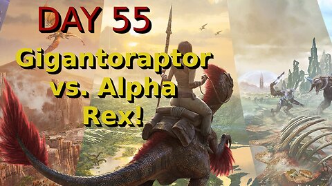 Ark Survival Ascended - The Island - Day 55: Gigantoraptor vs. Alpha Rex!