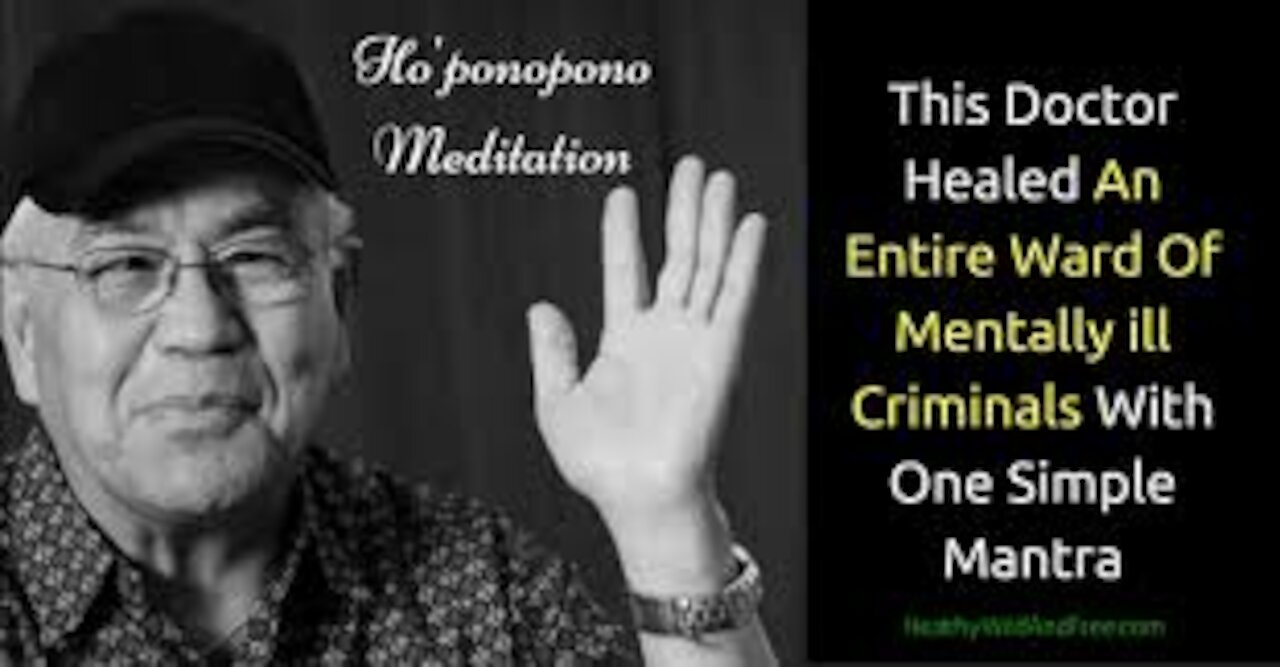 Dr Hew Len Exlains Meditation Magic of Ho'Oponoponopono