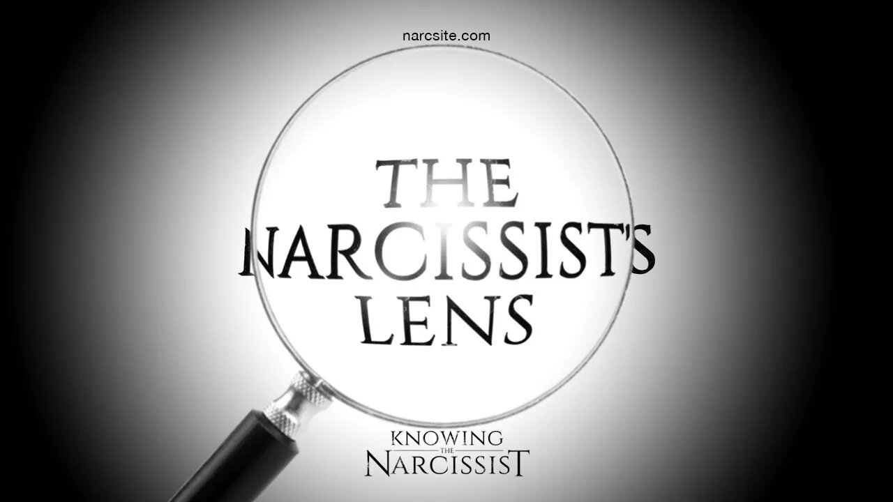 The Narcissist´s Lens