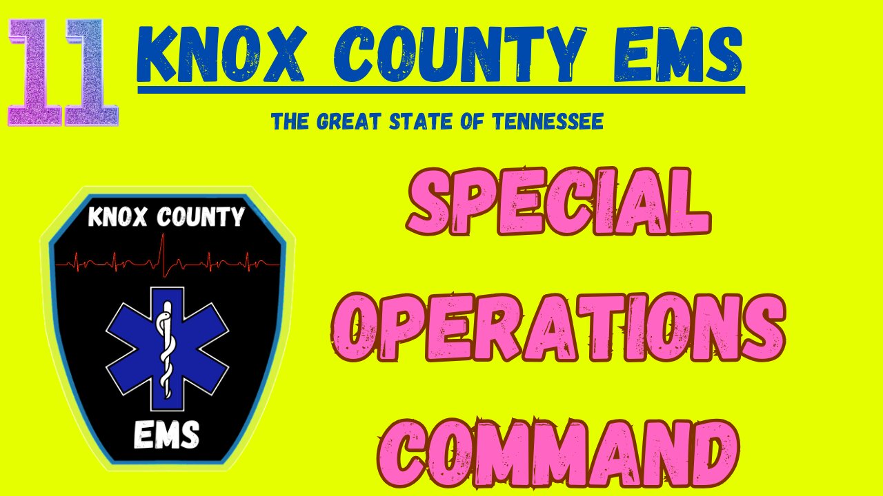 Special Operations Command | Knox County EMS | TN Public Safety Group