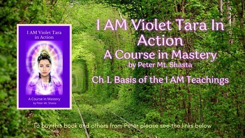 I AM Violet Tara In Action A Course in Mastery by Peter Mt Shasta | Basis of the I AM Teachings