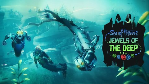 Jewels of the Deep - Sea of Thieves Event Video